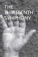 THE THIRTEENTH SYMPHONY B0GXFD72WN Book Cover