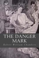 The Danger Mark 1475054521 Book Cover