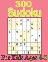 300 sudoku for kids ages 4-8: Sudoku With Cute Monster Books for Kids (Sudoku Puzzle Books for Kids);Sudoku Puzzles From Beginner to Advanced . Sudoku ... 300 Sudokus For Children (Ages 8-12 /6-8). B08RH7J67H Book Cover