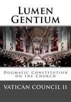 Dogmatic Constitution on the Church: Lumen Gentium 1545308748 Book Cover