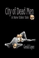 City of Dead Men: 1099910722 Book Cover