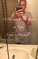 A Woman Who Looks at Today B0BK6VRYK6 Book Cover