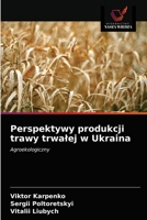 Perspektywy produkcji trawy trwalej w Ukraina 620314987X Book Cover