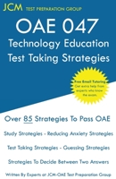 OAE 047 Technology Education - Test Taking Strategies 164768045X Book Cover