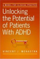 Unlocking the Potential of Patients with ADHD: A Model for Clinical Practice 1433802384 Book Cover