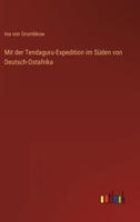Mit der Tendaguru-Expedition im Süden von Deutsch-Ostafrika 3368463551 Book Cover