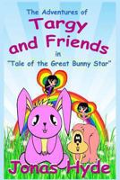 Targy: Tale of the Great Bunny Star 1493751050 Book Cover