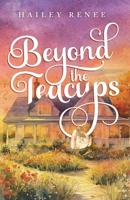 Beyond The Teacups B0DXBLKFQC Book Cover