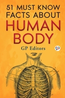 51 Must Know Facts About Human Body (Hardcover Library Edition) 9354996469 Book Cover