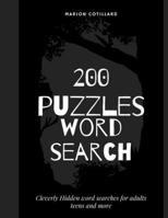 200 puzzles word search: Word search Puzzles with Large Puzzle Book for Seniors, Adults and all other Puzzle Lovers, large print word search puzzles over 200 puzzles to complete B0915VCYHT Book Cover