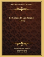 Le Canada Et Les Basques (1879) 1160146276 Book Cover