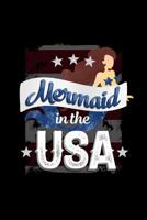 Mermaid in the USA: 120 Pages, Soft Matte Cover, 6 x 9 1082326992 Book Cover