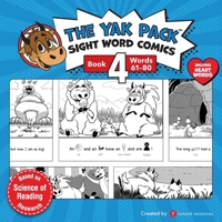 The Yak Pack: Sight Word Comics: Book 4: Comic Books to Practice Reading Dolch Sight Words (61-80) 0995958777 Book Cover