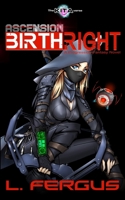 Birthright: An Empowering Lesbian Coming of Age Science Fiction Fantasy (Ascension) 1949789314 Book Cover