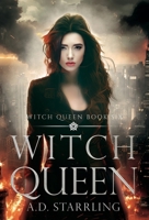Witch Queen: Witch Queen Book 6 1912834456 Book Cover