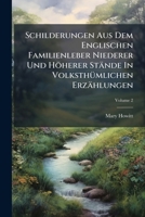 Schilderungen Aus Dem Englischen Familienleber Niederer Und Höherer Stände In Volksthümlichen Erzählungen, Volume 2... 127970134X Book Cover