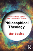 Philosophical Theology: The Basics 1032939753 Book Cover
