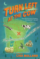 Turn Left at the Cow 054443918X Book Cover