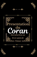 Présentation du Coran: une introduction au livre saint de l'Islam B0BLG1F4QM Book Cover