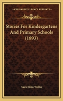 Stories for Kindergartens and Primary Schools 3337003869 Book Cover