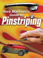 Herb Martinez's Guide to Pinstriping 0896892441 Book Cover
