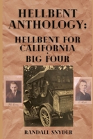 Hellbent Anthology: Hellbent for California & Big Four B0BSY63WD6 Book Cover
