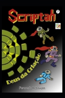 Scriptah: Deus da Criação 07 (Portuguese Edition) B0CSYHW38G Book Cover