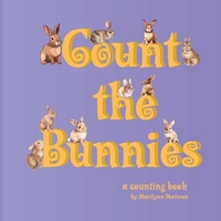 Count the Bunnies: A Counting Book B0F27ZY7W9 Book Cover