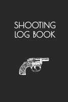Shooting Log Book: Shot Recording With Target Diagrams 1082340340 Book Cover