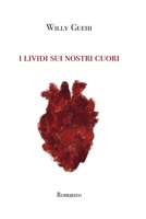 I lividi sui nostri cuori B08P3ZSLBN Book Cover