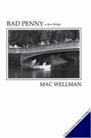 Bad Penny at Bow Bridge (Blue Corner Drama, No 2) 1557131163 Book Cover