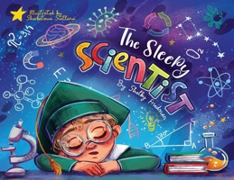 The Sleepy Scientist: A full-representation bedtime story that encourages young children to ask questions about the world around them! B0F4G4NJNW Book Cover