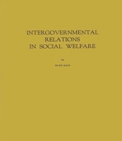 Intergovernmental Relations in Social Welfare 0837162394 Book Cover
