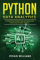 Python Data Analytics: Comprehensive Guide of Tips and Tricks using Python Data Analytics Theories 1677200952 Book Cover