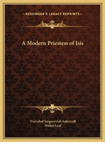 A modern priestess of Isis (The Occult) 0766163598 Book Cover
