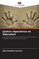 Justice réparatrice et éducation (French Edition) 6207199839 Book Cover