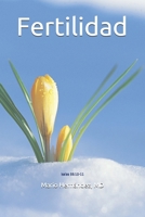Fertilidad (Spanish Edition) B0851M8YS1 Book Cover