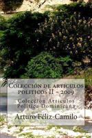 Colección de articulos politicos II - 2009: Colección Articulos Politica Dominicana 1475271433 Book Cover