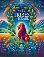 12 Tribes of Israel B0DSPGHMB5 Book Cover