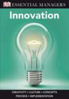 DK Essential Managers: Innovation 0756655552 Book Cover