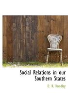 Social Relations in Our Southern States 1117725731 Book Cover