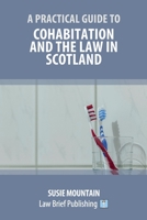 A Practical Guide to Cohabitation and the Law in Scotland 1912687992 Book Cover