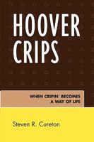 Hoover Crips: When Cripin' Becomes a Way of Life 0761838880 Book Cover