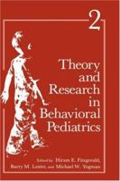 Theory and Research in Behavioral Pediatrics, Volume 2 0306428822 Book Cover