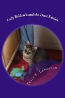 Lady Baldrick and the Dust Fairies 1539332179 Book Cover