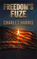 Freedom's Fuze B0HFT81N7M Book Cover