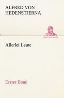 Allerlei Leute - Erster Band 3842405650 Book Cover