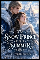 The Snow Prince of Summer B0HKDDKLV8 Book Cover