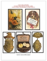 Santa Rosa History in Postcards, Photos, Trade Cards, Collectibles, Memorabilia & Breweriana B0CWCTGLTP Book Cover