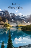 In His Own Way B0C4MJ3T9Z Book Cover
